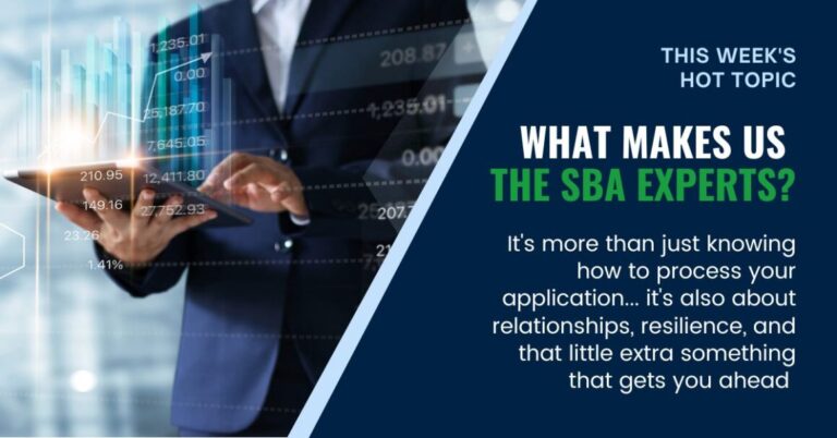 What Makes Us “the SBA Loan Experts”?