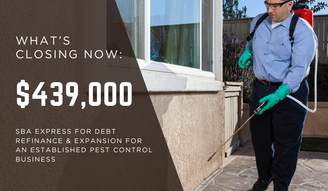 Graphic highlighting a $439,000 SBA Express loan for debt refinance and expansion of a long-established pest control business