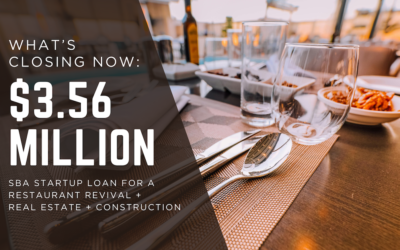 How We Closed a $3,560,000 SBA Startup Restaurant & Real Estate Loan — Despite Delays, Construction, and a Lost Partner