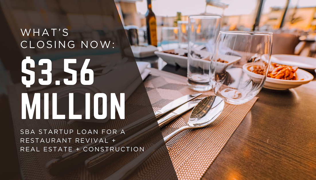 SBA startup loan for restaurant and real estate project closing $3.56 million hospitality development